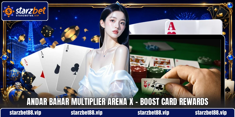 Andar Bahar Multiplier Arena X - Boost Card Rewards