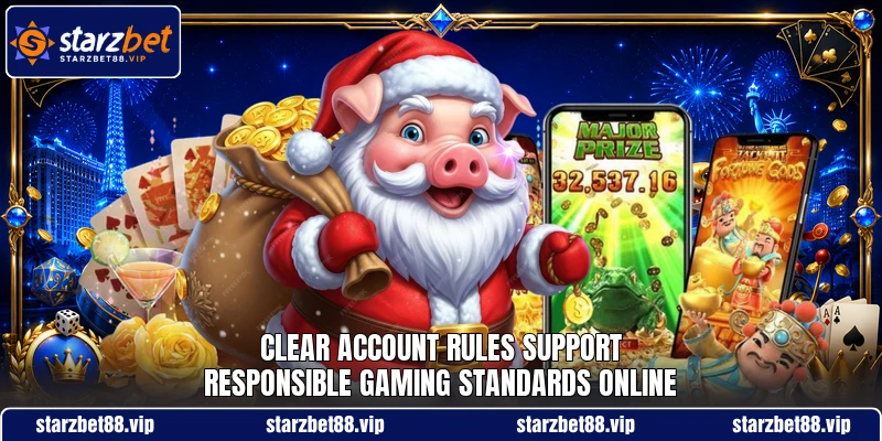 Clear account rules support responsible gaming standards online