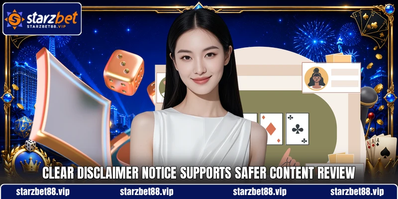 Clear disclaimer notice supports safer content review