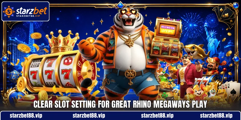 Clear slot setting for Great Rhino Megaways play Clear slot setting for Great Rhino Megaways play