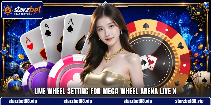 Live wheel setting for Mega Wheel Arena Live X Live wheel setting for Mega Wheel Arena Live X