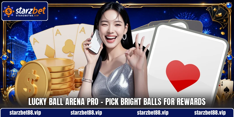 Lucky Ball Arena Pro - Pick Bright Balls For Rewards