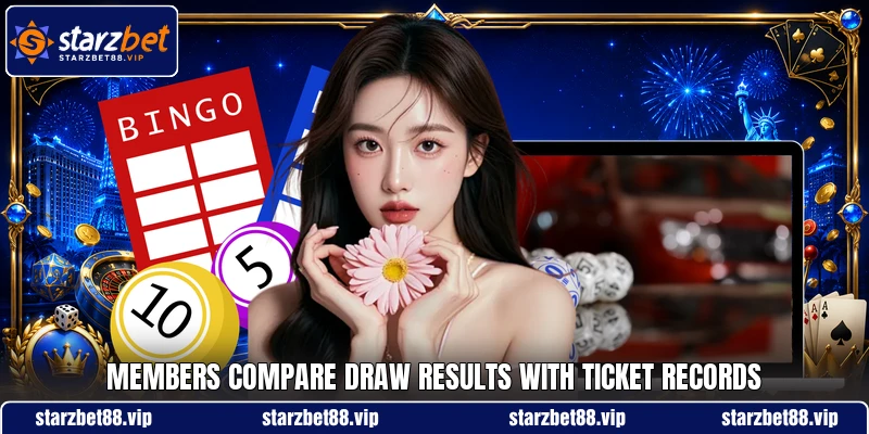 Members compare draw results with ticket records Members compare draw results with ticket records