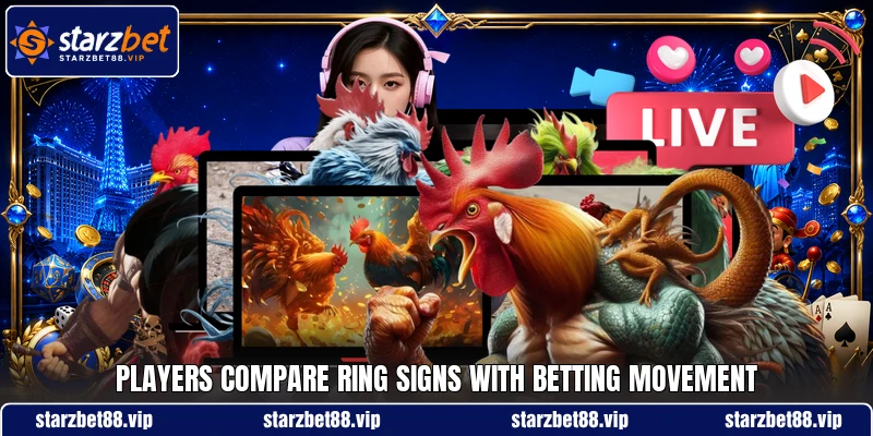 Players compare ring signs with betting movement Players compare ring signs with betting movement