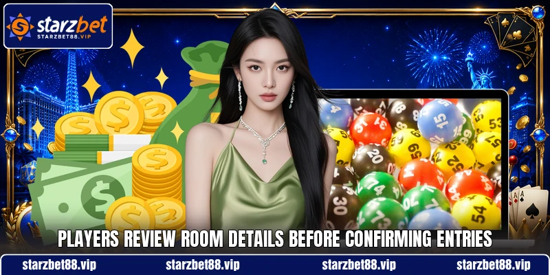 Players review room details before confirming entries