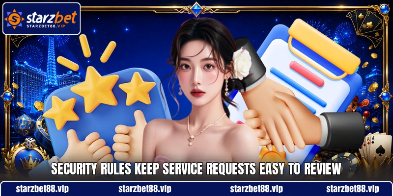 Security rules keep service requests easy to review