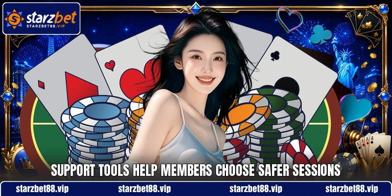 Support tools help members choose safer sessions